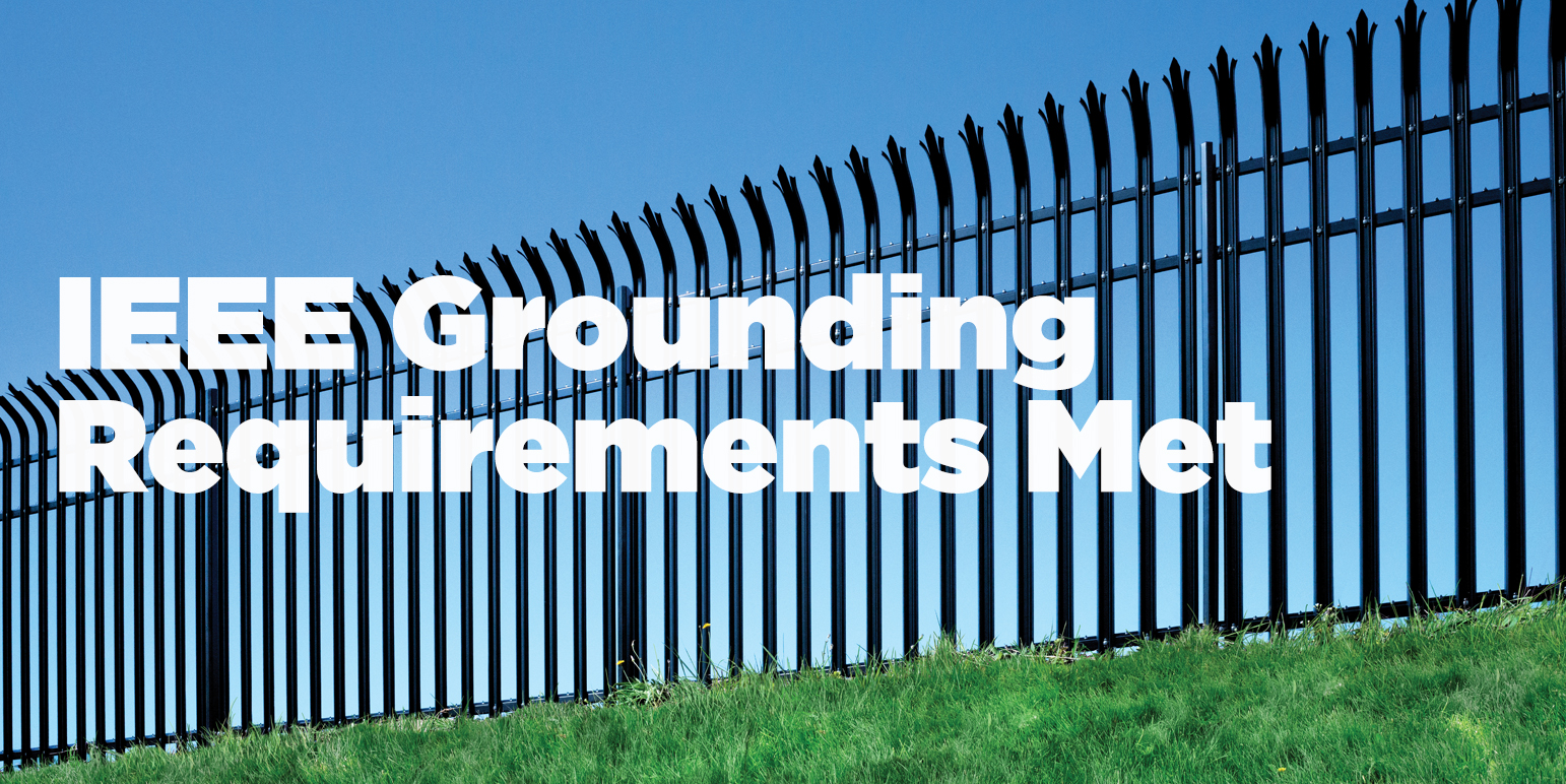 CDH High-Security Palisade Fencing Meets IEEE Grounding Requirements