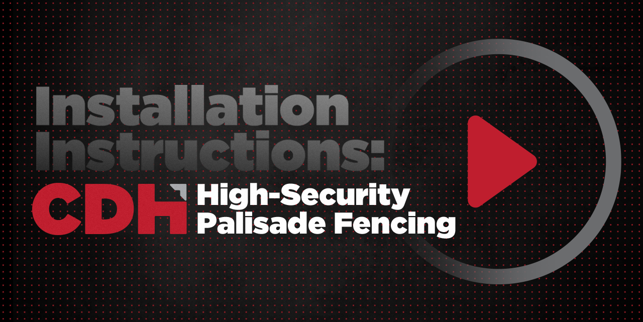 New Video Release: High-Security Palisade Fencing Installation Video